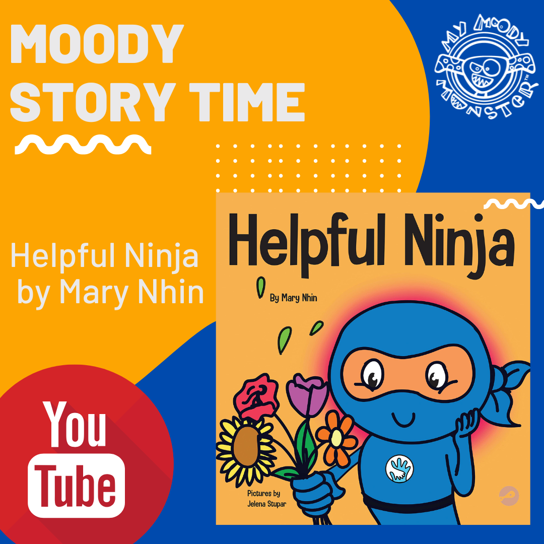 Moody Story Time: Helpful Ninja by Mary Nhin – My Moody Monster
