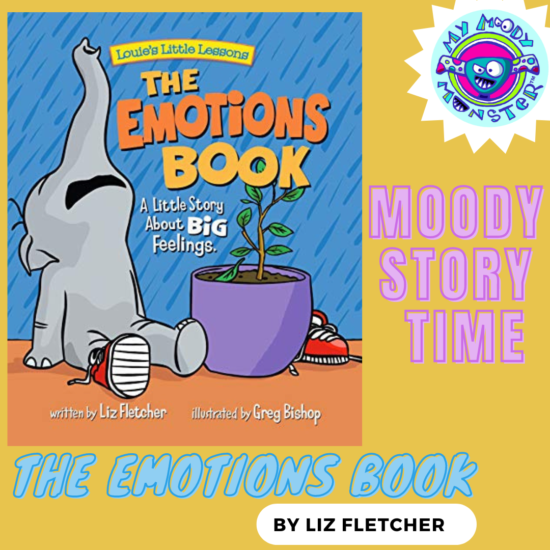 Moody Story Time: The Emotions Book by Liz Fletcher – My Moody Monster