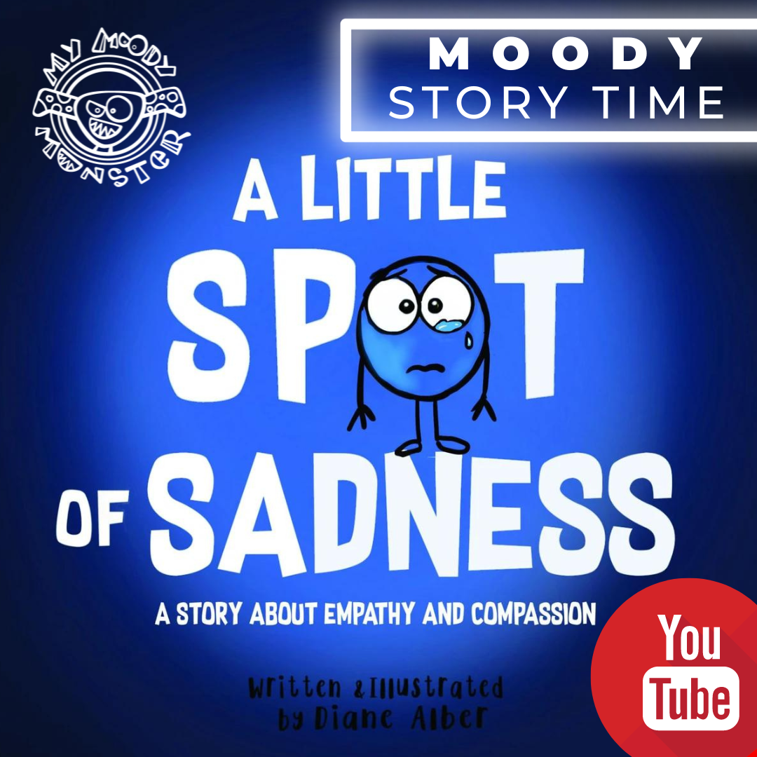 Moody Story Time: A Little Spot of Sadness by Diane Alber – My Moody ...
