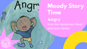 Moody Story Time - Angry from the Heinemann Read and Learn Series