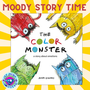Moody Story Time: The Color Monster by Anna Llenas