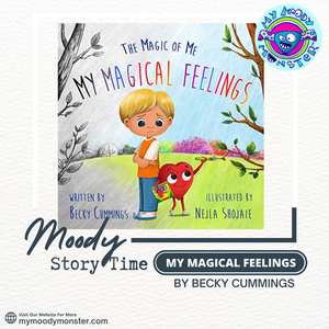 Moody Story Time: My Magical Feelings by Becky Cummings