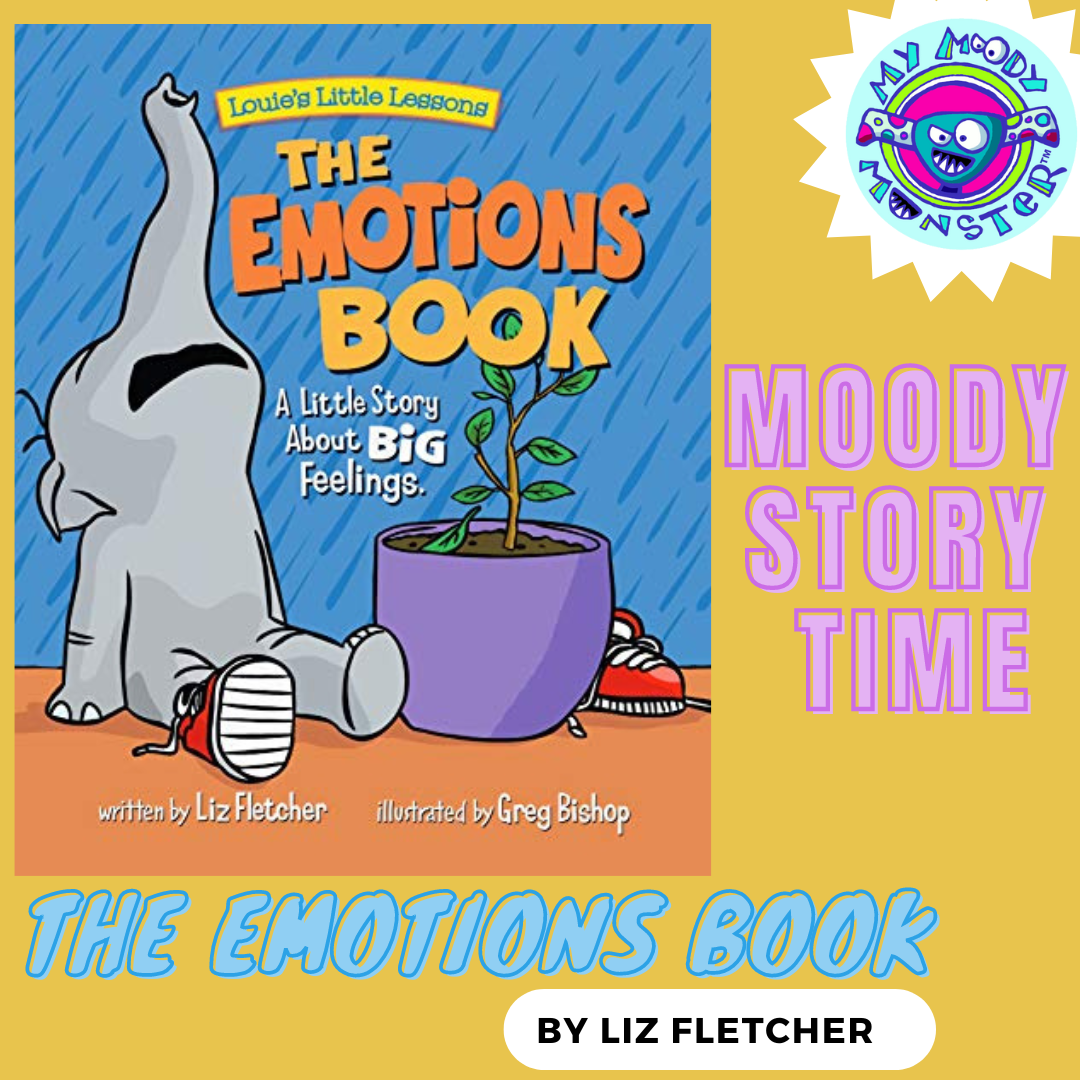 Moody Story Time: The Emotions Book by Liz Fletcher